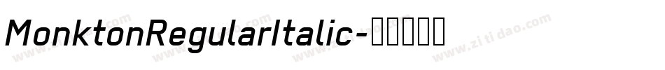 MonktonRegularItalic字体转换