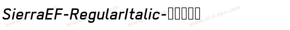 SierraEF-RegularItalic字体转换