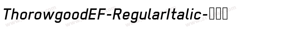 ThorowgoodEF-RegularItalic字体转换