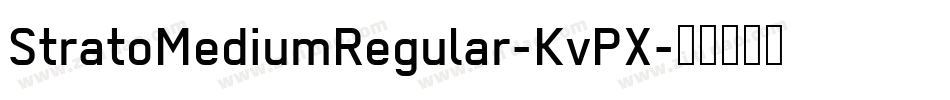 StratoMediumRegular-KvPX字体转换