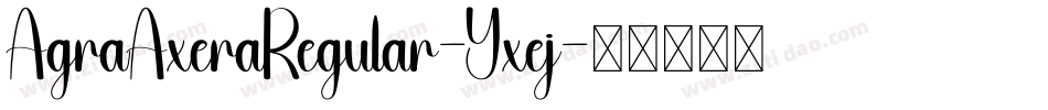 AgraAxeraRegular-Yxej字体转换