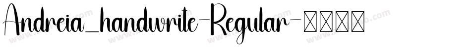 Andreia_handwrite-Regular字体转换