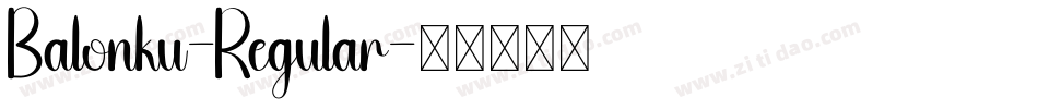 Balonku-Regular字体转换 Balonku-Regular字体转换