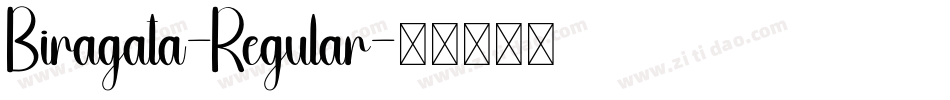 Biragata-Regular字体转换 Biragata-Regular字体转换