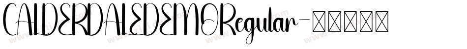 CALDERDALEDEMORegular字体转换 CALDERDALEDEMORegular字体转换