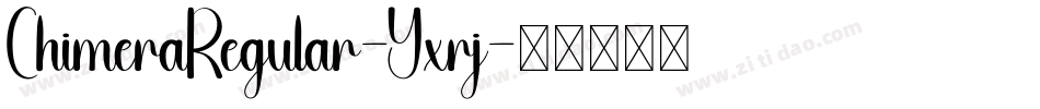 ChimeraRegular-Yxrj字体转换