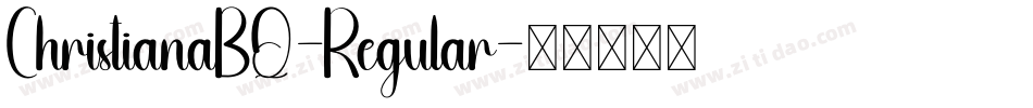 ChristianaBQ-Regular字体转换