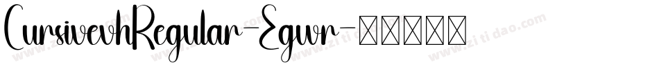 CursivevhRegular-Egwr字体转换