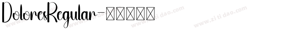 DoloresRegular字体转换