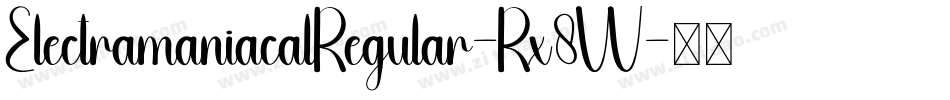 ElectramaniacalRegular-Rx8W字体转换