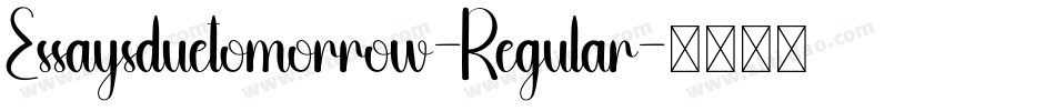 Essaysduetomorrow-Regular字体转换