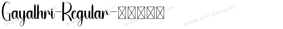 Gayathri-Regular字体转换