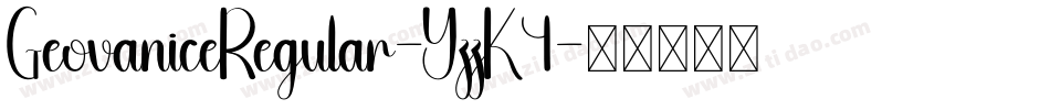GeovaniceRegular-YzzK4字体转换