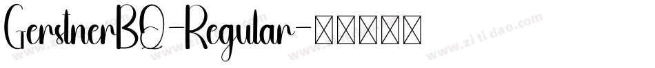 GerstnerBQ-Regular字体转换