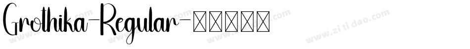Grothika-Regular字体转换