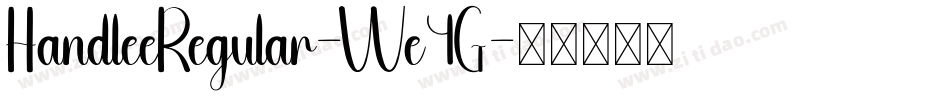 HandleeRegular-We4G字体转换 HandleeRegular-We4G字体转换