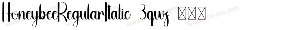 HoneybeeRegularItalic-3qwz字体转换