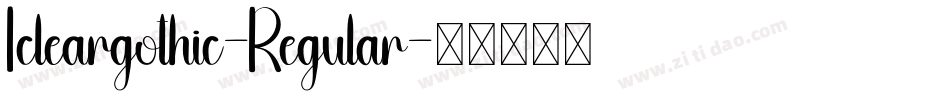 Icleargothic-Regular字体转换