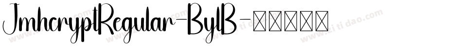 JmhcryptRegular-BylB字体转换 JmhcryptRegular-BylB字体转换