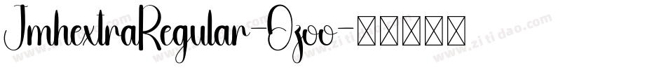 JmhextraRegular-Ozoo字体转换 JmhextraRegular-Ozoo字体转换