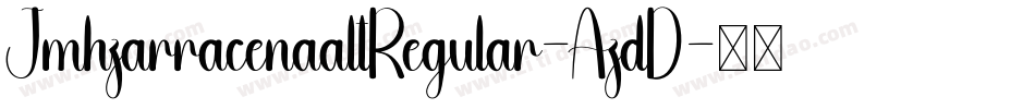 JmhzarracenaaltRegular-AzdD字体转换 JmhzarracenaaltRegular-AzdD字体转换