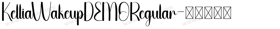 KelliaWakeupDEMORegular字体转换