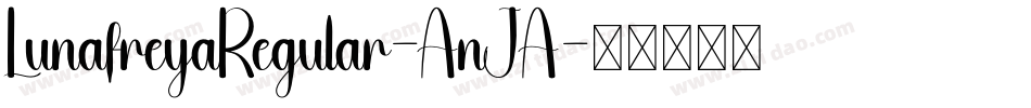 LunafreyaRegular-AnJA字体转换