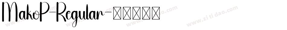 MakoP-Regular字体转换