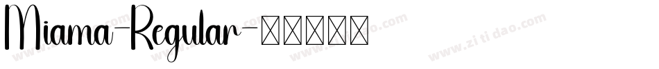 Miama-Regular字体转换