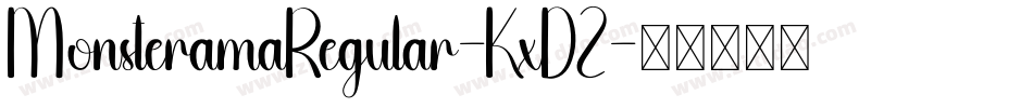 MonsteramaRegular-KxDZ字体转换