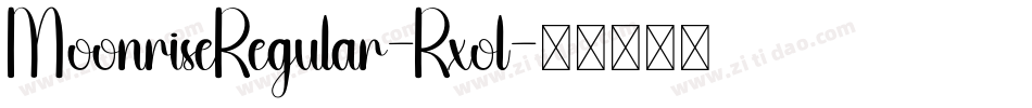 MoonriseRegular-Rxol字体转换