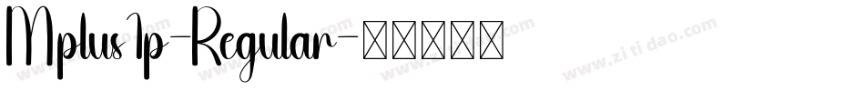 Mplus1p-Regular字体转换