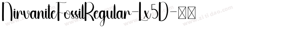 NirvaniteFossilRegular-Lx5D字体转换