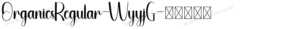 OrganicsRegular-WyyjG字体转换