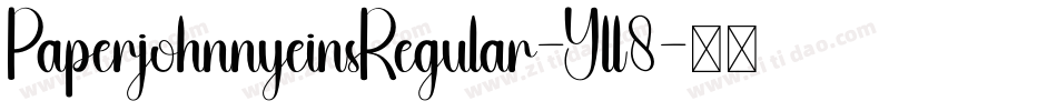 PaperjohnnyeinsRegular-Yll8字体转换