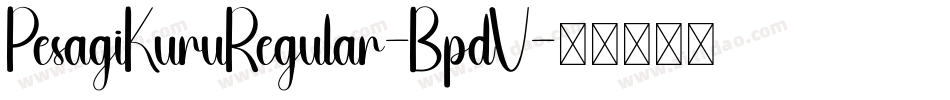 PesagiKuruRegular-BpdV字体转换
