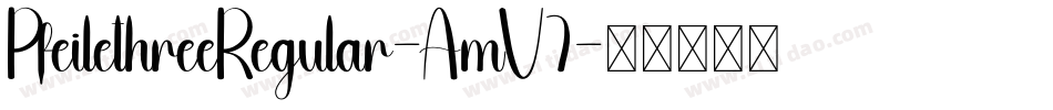 PfeilethreeRegular-AmV7字体转换