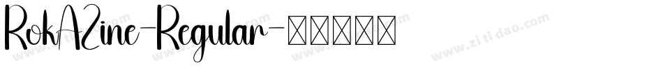 RokAZine-Regular字体转换
