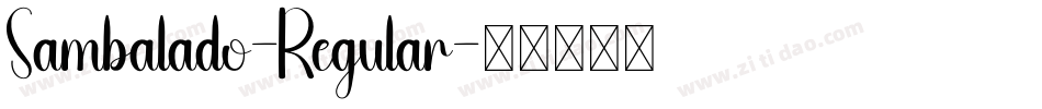 Sambalado-Regular字体转换