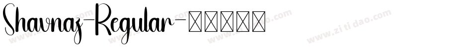 Shavnaz-Regular字体转换