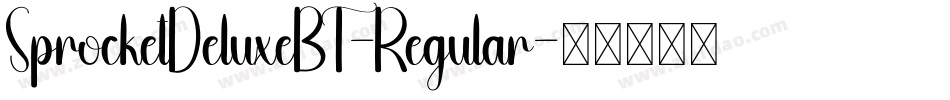 SprocketDeluxeBT-Regular字体转换