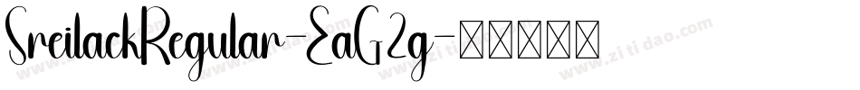 SreilackRegular-EaG2g字体转换