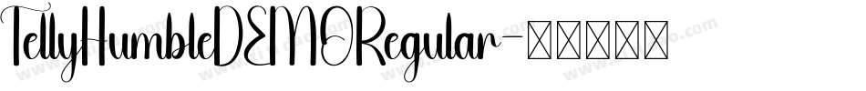 TellyHumbleDEMORegular字体转换