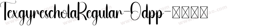 TexgyrescholaRegular-Odpp字体转换