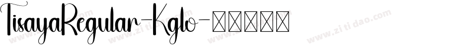 TisayaRegular-Kglo字体转换