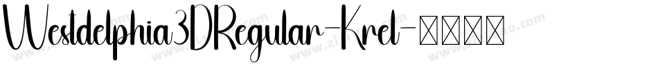 Westdelphia3DRegular-Krel字体转换