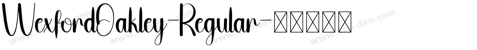 WexfordOakley-Regular字体转换