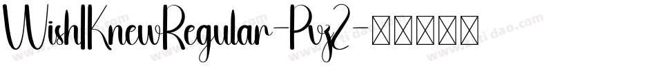 WishIKnewRegular-PvzZ字体转换