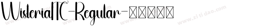 WisteriaITC-Regular字体转换