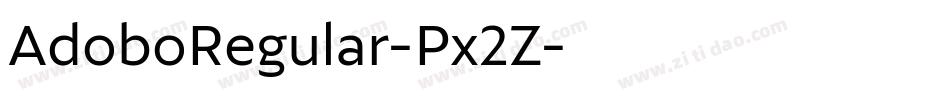AdoboRegular-Px2Z字体转换